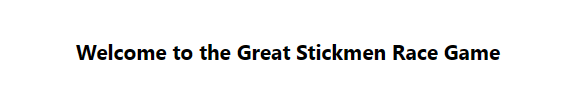 Welcome to the great Stickmen Race Game
